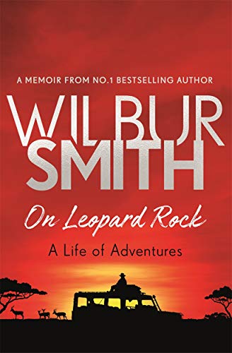 On Leopard Rock: A Life of Adventures. A Memoir